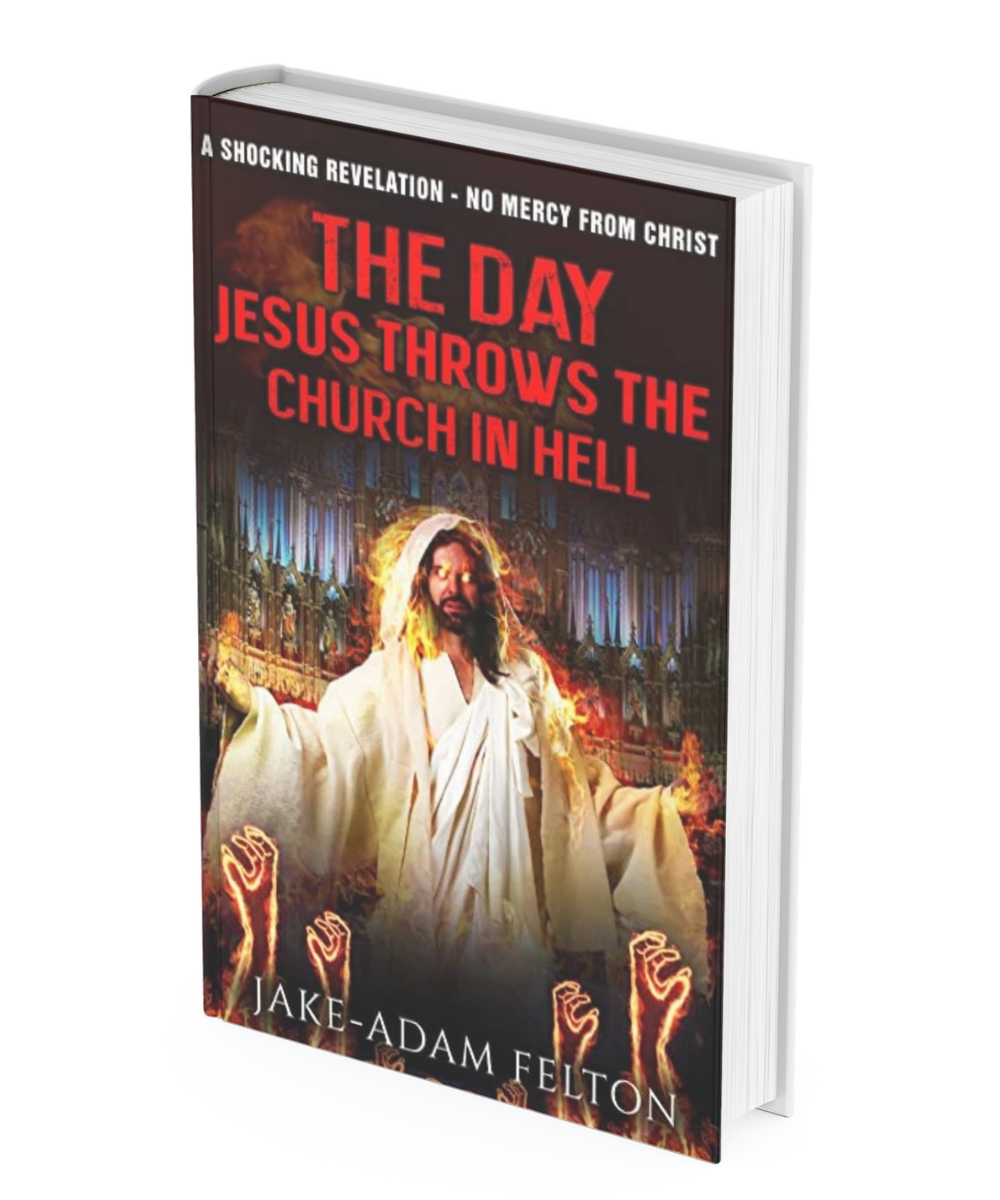 The Day Jesus Throws The Church In Hell | E-Book